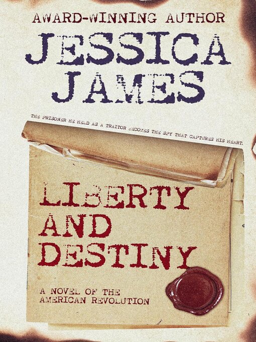 Title details for Liberty and Destiny by Jessica James - Available